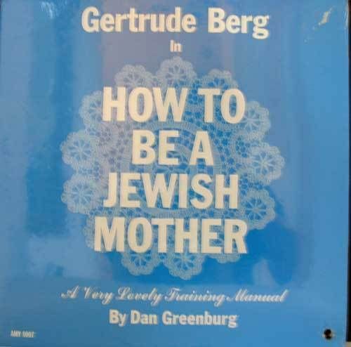   BERG   How To Be A Jewish Mother (Amy 8007) (Still Sealed)  