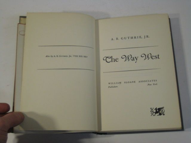 Guthrie, Jr.   THE WAY WEST   1949 HC/DJ BCE  