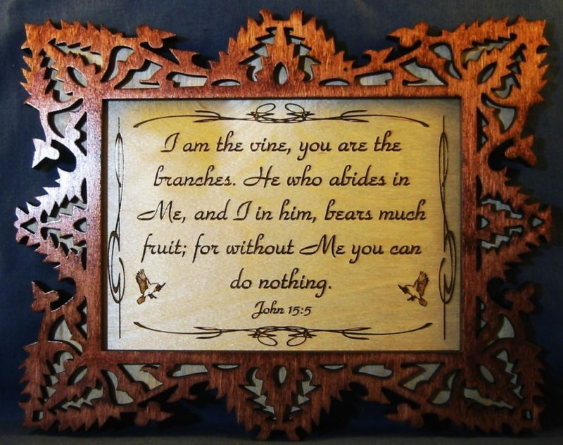 John 155 Wood Plaque   I Am the vine . . .  