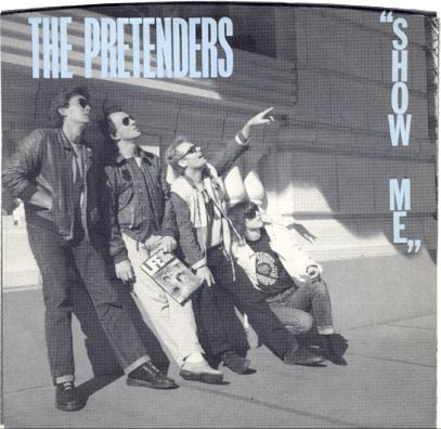 The PRETENDERS Show Me 1983 PIC SLEEVE 45  