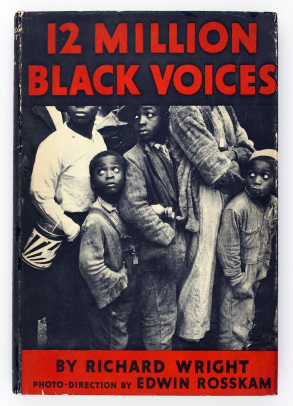 Richard WRIGHT 12 Million Black Voices A Folk History  